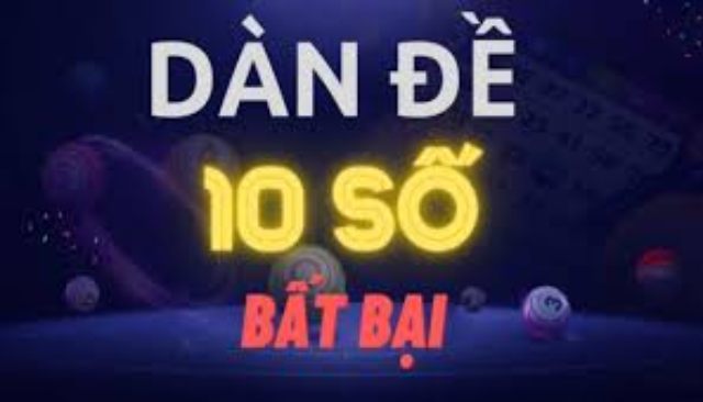 Kinh nghiệm giúp bạn soi cầu dàn đề 10 số bất bại chính xác