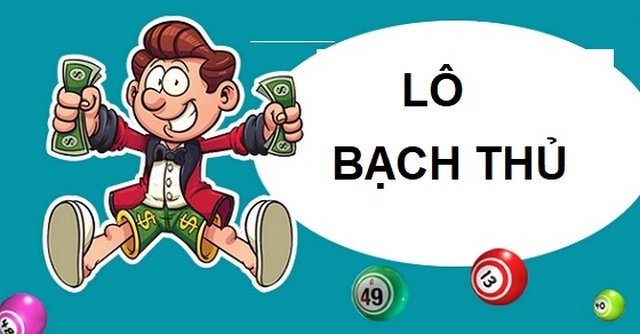 Cách đánh lô bạch thủ không đòi hỏi phải đầu tư vốn quá nhiều nhưng lại có cơ hội thu được lợi nhuận cao